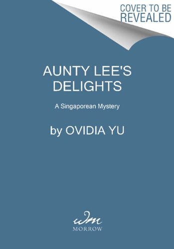 Ovidia Yu/Aunty Lee's Delights@A Singaporean Mystery